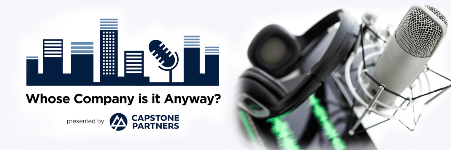 Capstone_Partners_Podcast-Whose Company Is It Anyway