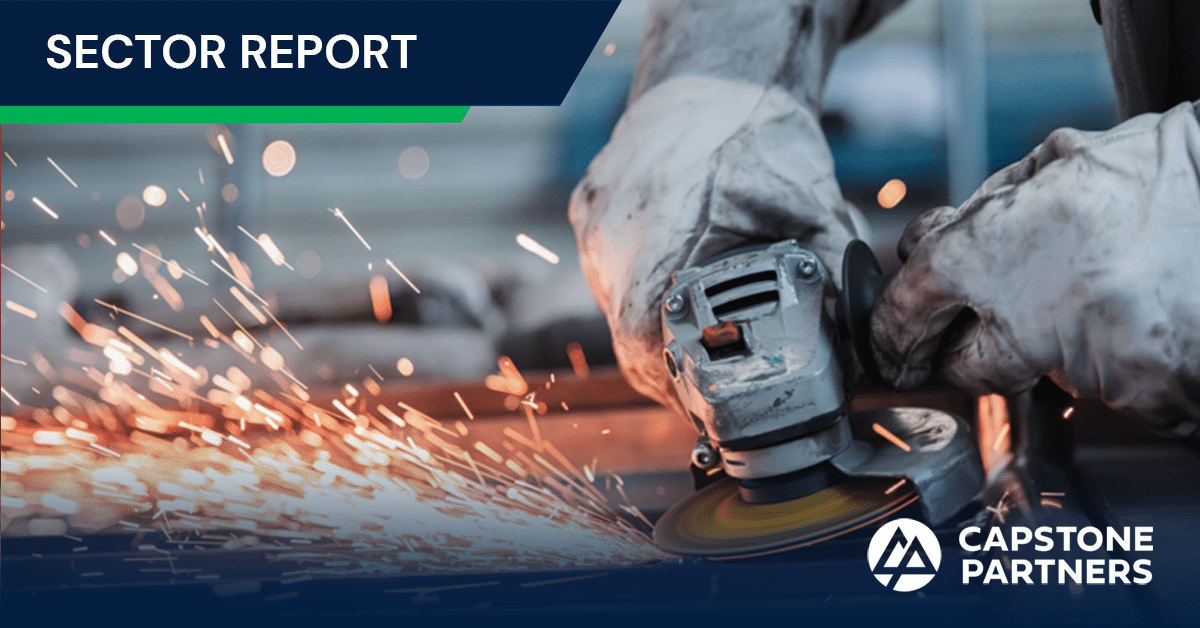 Metals Manufacturing M&A Update - June 2024 | Capstone Partners