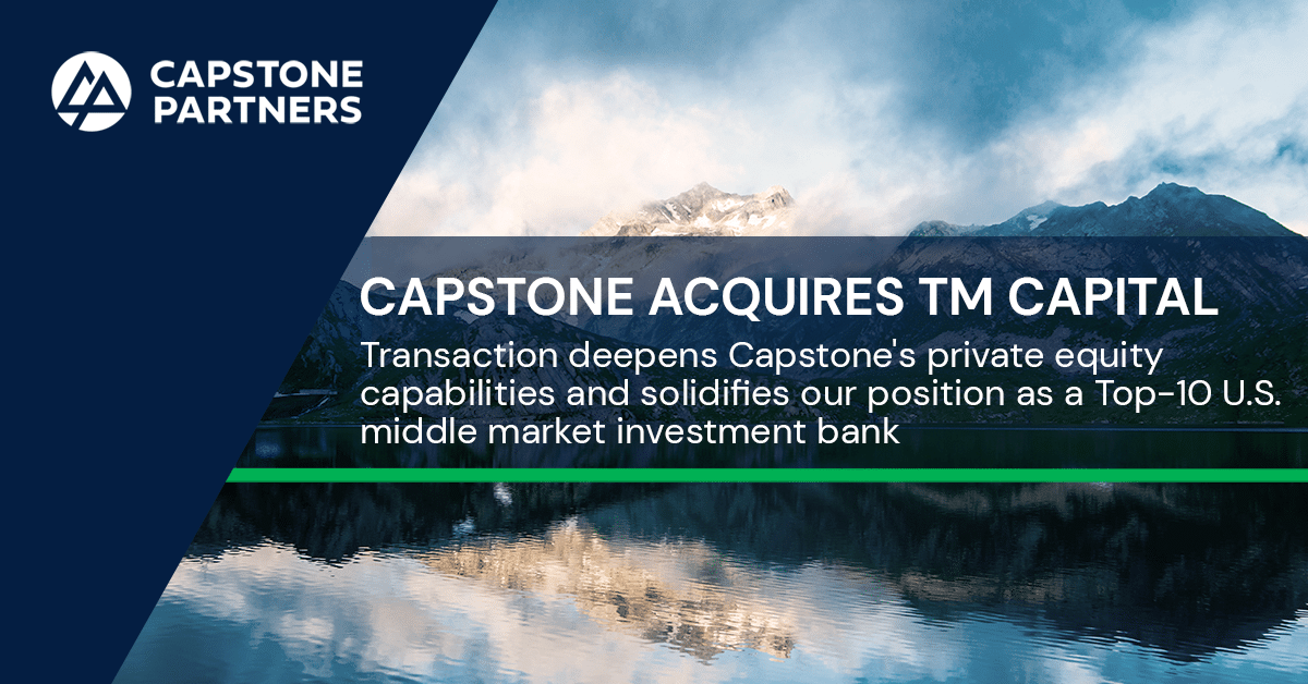 Capstone Partners Acquires TM Capital, Deepens PE Capabilities