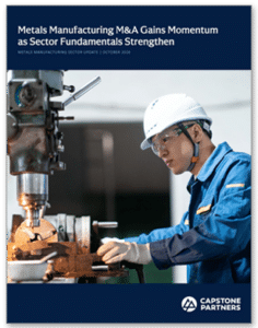 Metals Manufacturing M&A Update – October 2026